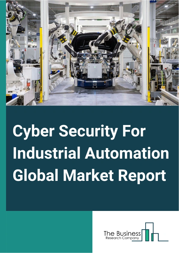 Cyber Security For Industrial Automation