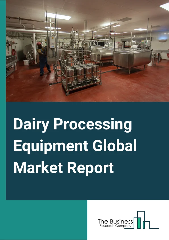 Dairy Processing Equipment Global Market Report 2023 – By Type (Pasteurizers, Homogenizers, Evaporators, Separator, Membrane Filtration Equipment), By Operation (Automatic, Semi Automatic), By Application (Processed Milk, Butter, Cheese, Milk Powder, Protein Ingredients, Other Applications) – Market Size, Trends, And Global Forecast 2023-2032