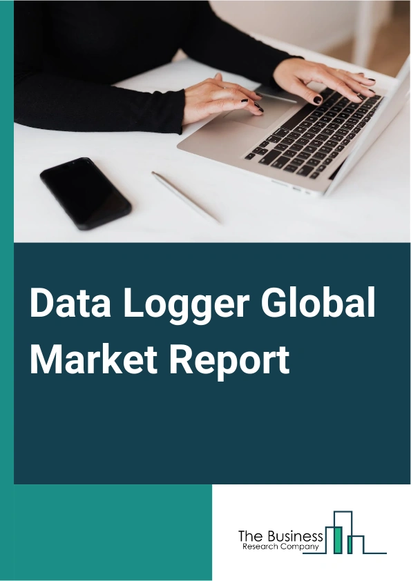 Data Logger Global Market Report 2024 – By Type (Electronic Data Logger, Wireless Data Logger, Mechanical Data Logger), By Measurement (Temperature, Pressure, Humidity, Power), By Channel (Single Channel, Multi-Channel), By Industry (Manufacturing, Automotive, Oil & Gas, Energy & Power) – Market Size, Trends, And Global Forecast 2024-2033