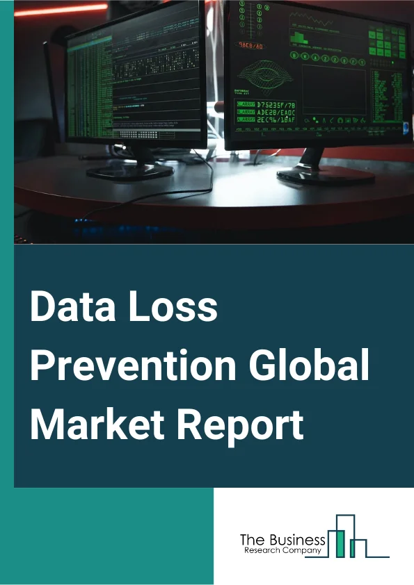 Data Loss Prevention Global Market Report 2024 – By Service (Managed Security Services, Training And Education, Consulting, System Integration And Installation, Threat And Risk Assessment), By Solution (Network Data Loss Prevention, Endpoint Data Loss Prevention, Datacenter Or Storage-Based Data Loss Prevention), By Deployment (On-Premises, Cloud-Based), By End-User Industry (Information Technology (IT) And Telecommunication, Banking, Financial Services And Insurance (BFSI), Government, Healthcare, Manufacturing, Retail And Logistics, Other End-User Industries) – Market Size, Trends, And Global Forecast 2024-2033