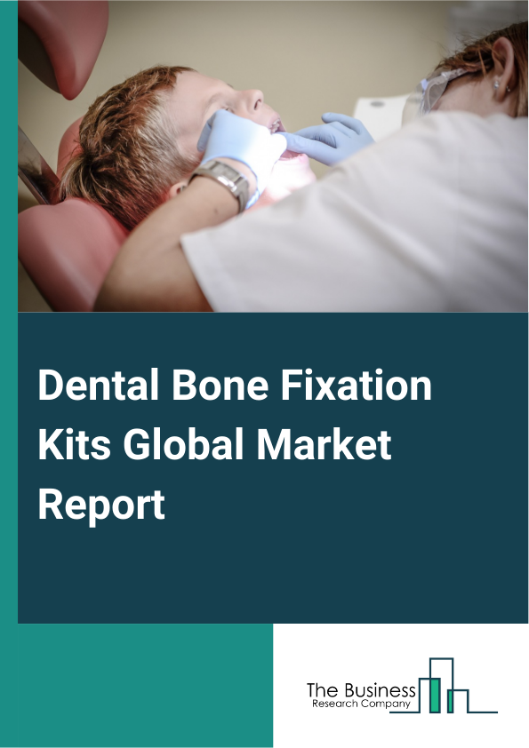 Dental Bone Fixation Kits