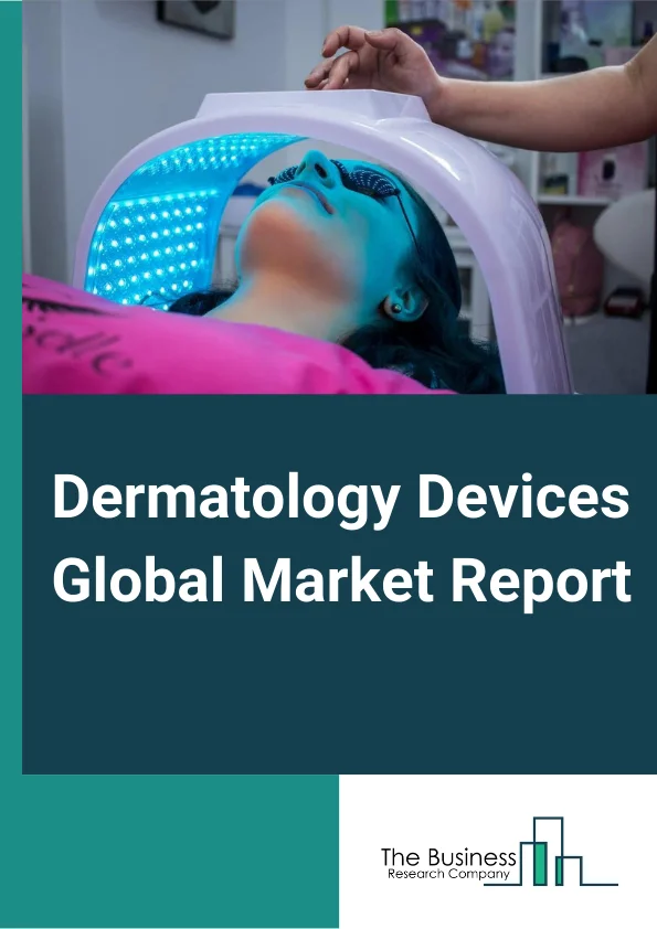 Dermatology Devices Global Market Report 2024 – By Product Type (Diagnostic Devices, Treatment Devices, Other Product Types), By Application (Skin Cancer Diagnosis, Psoriasis, Skin Rejuvenation, Warts, Other Applications, By End User (Hospitals (Clinics, Other End Users) – Market Size, Trends, And Global Forecast 2024-2033