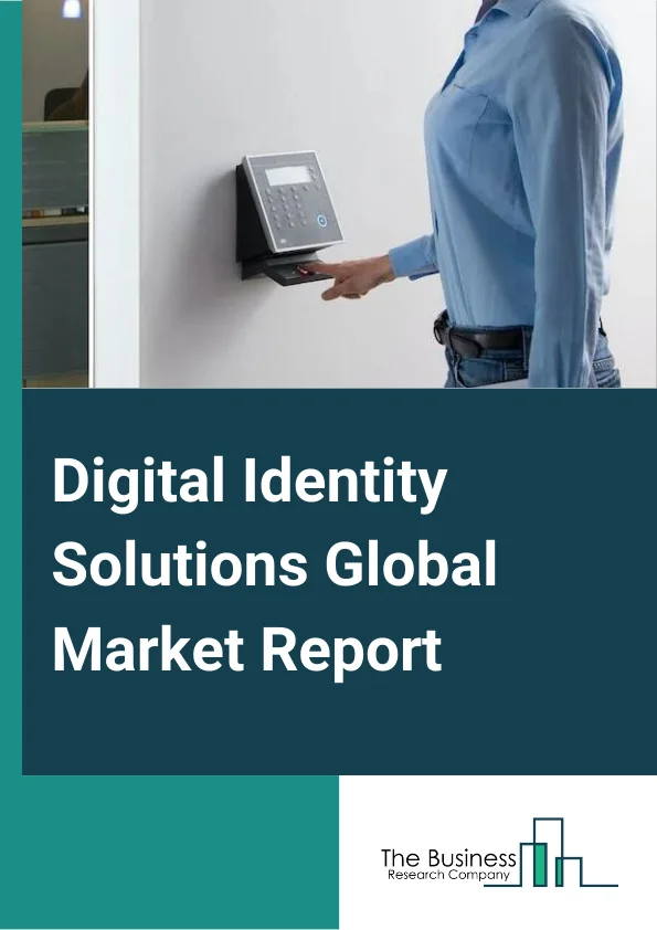 Digital Identity Solutions Global Market Report 2024 – By Offering (Solutions, Services ), By Solution Type (Identity Verification, Authentication, Identity Lifecycle Management, Other Types), By Identity Type (Biometrics, Non Biometrics), By Deployment Mode (On Premises, Cloud ), By Vertical (BFSI, Retail And E-Commerce, Government And Defense, Healthcare, IT And Telecommunication, Energy And Utilities, Other Verticals) – Market Size, Trends, And Global Forecast 2024-2033