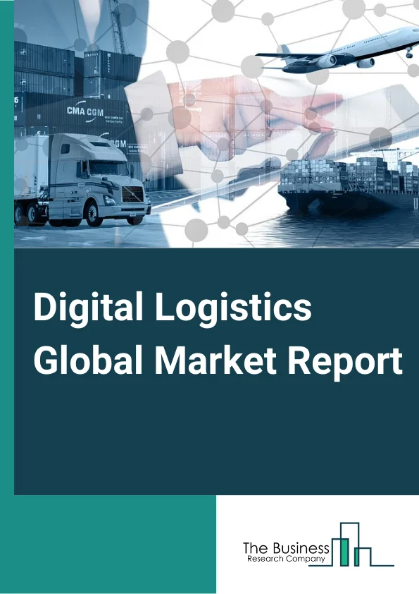 Digital Logistics Global Market Report 2024 – By Component( Solution, Services ), By System( Tracking And Monitoring Systems, Information Integrated Systems, Electronic Data Interchange Systems, Database Management Systems, Fleet Management Systems, Order Management Systems ), By Deployment Mode( Cloud, On-Premises), By Application( Warehouse Management, Labor Management, Transportation Management), By End-User Industry( Government, Aerospace, Defense, Automotive, Oil And Gas, Retail, Manufacturing, Healthcare, Other End-User Industries ) – Market Size, Trends, And Global Forecast 2024-2033