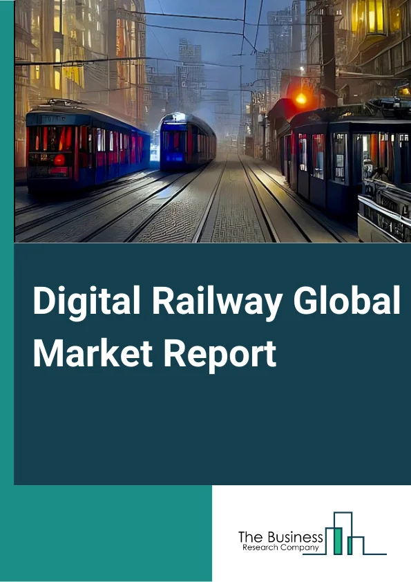 Digital Railway Global Market Report 2024 – By Services (Managed Services, Professional Services), By Solutions (Remote Monitoring, Route Optimization And Scheduling, Analytics, Network management, Predictive maintenance, Security, Other Solutions (includes digital Railway, content management for infotainment, and preventive maintenance)), By Deployment Model (On-Premises, Cloud), By Application (Rail Operations Management, Passenger Information System, Asset Management, Other Applications (Other applications include connectivity and communication)) – Market Size, Trends, And Global Forecast 2024-2033