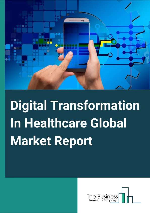 Digital Transformation In Healthcare