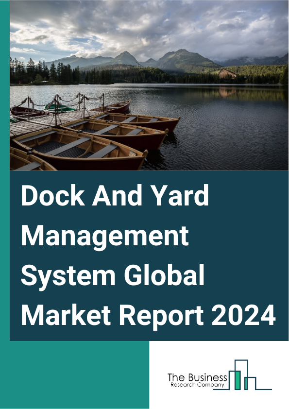 Dock And Yard Management System