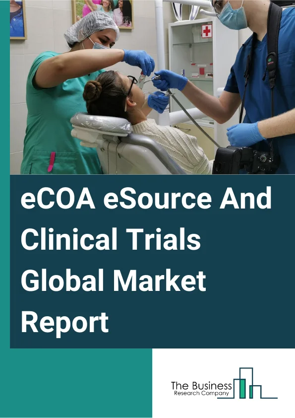 eCOA, eSource And Clinical Trials Global Market Report 2024 – By Solution Type (eCOA (Electronic Clinical Outcome Assessment), eSource, Clinical Trial Solutions, Electronic Data Capture (EDC)), By Deployment (Licensed Enterprise (On-premise), Cloud-Based (SaaS)), By End User (Hospital, Healthcare Providers, CROs, Pharmaceutical Industry, Biotechnology Industry, Medical Device Industry, Other End Users) – Market Size, Trends, And Global Forecast 2024-2033