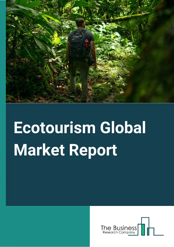 Ecotourism Market Size, Share, Trends, Growth Analysis And Forecast  2024-2033