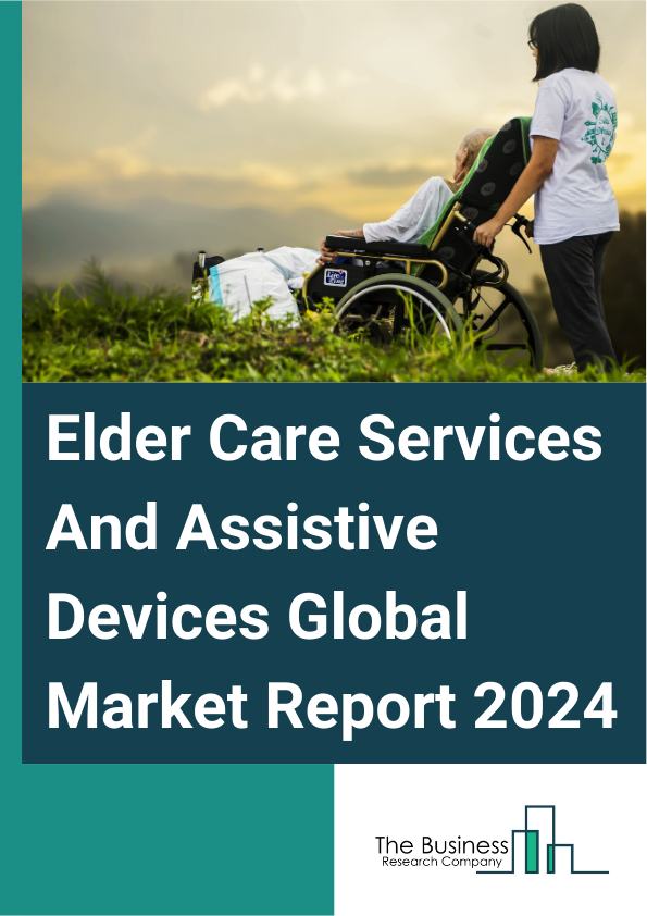 Elder Care Services And Assistive Devices