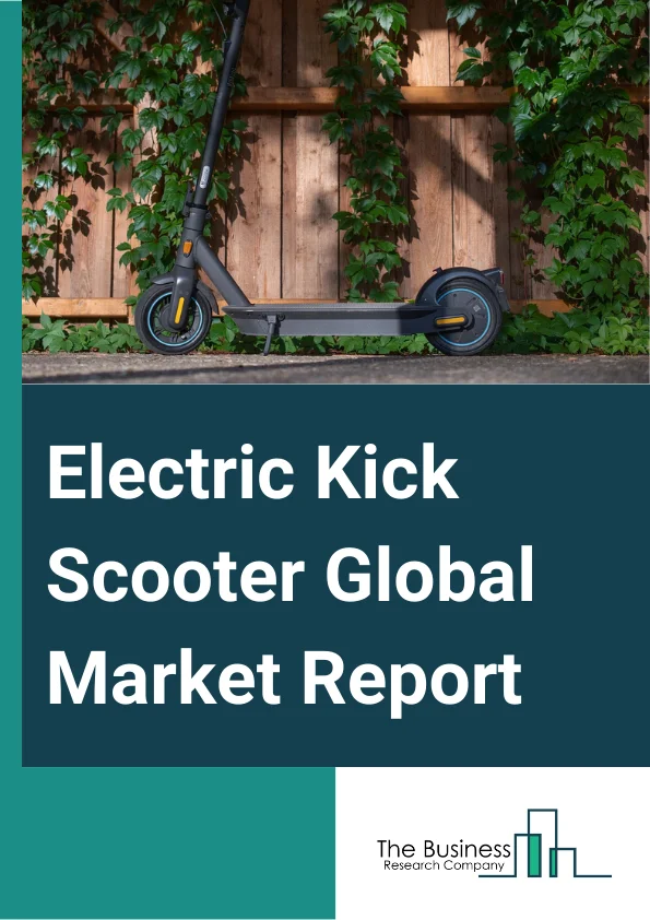 Electric Kick Scooter Global Market Report 2024 – By Type (Foldable Kick Scooters, Off-Road Kick Scooters, All-Terrain Kick Scooters, Three-Wheel Kick Scooters, Other Types), By Battery Type (Sealed Lead Acid (SLA), Lithium Ion (Li-Ion), Other Battery Types), By Voltage (Less Than 25V, 25V To 50V, More Than 50V), By Application (Personal, Rental), By End User (Kids, Adults) – Market Size, Trends, And Global Forecast 2024-2033