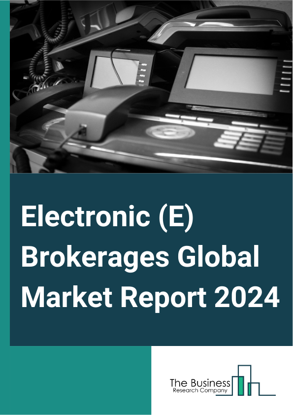 Electronic E Brokerages