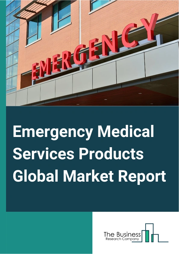 Emergency Medical Services Products