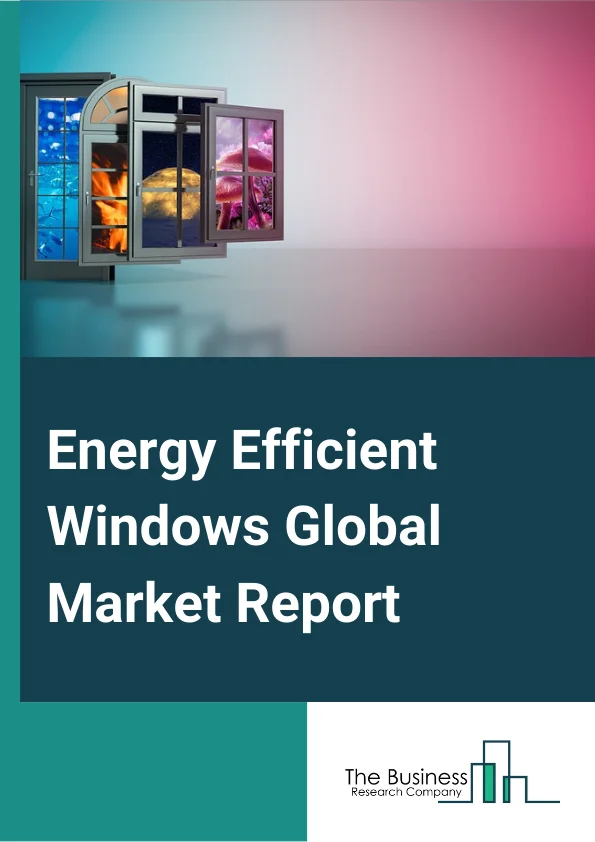 Energy Efficient Windows 