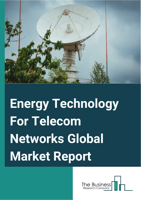 Energy Technology For Telecom Networks