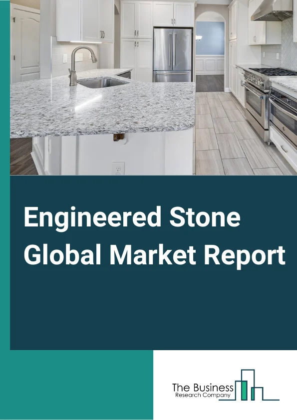 Engineered Stone Global Market Report 2023 – By Type (Tiles and Blocks, Slabs), By Process (Cold Curing, Hot Curing), By Application (Kitchen Countertops, Bathroom Countertops, Flooring, Facades, Walls) – Market Size, Trends, And Global Forecast 2023-2032