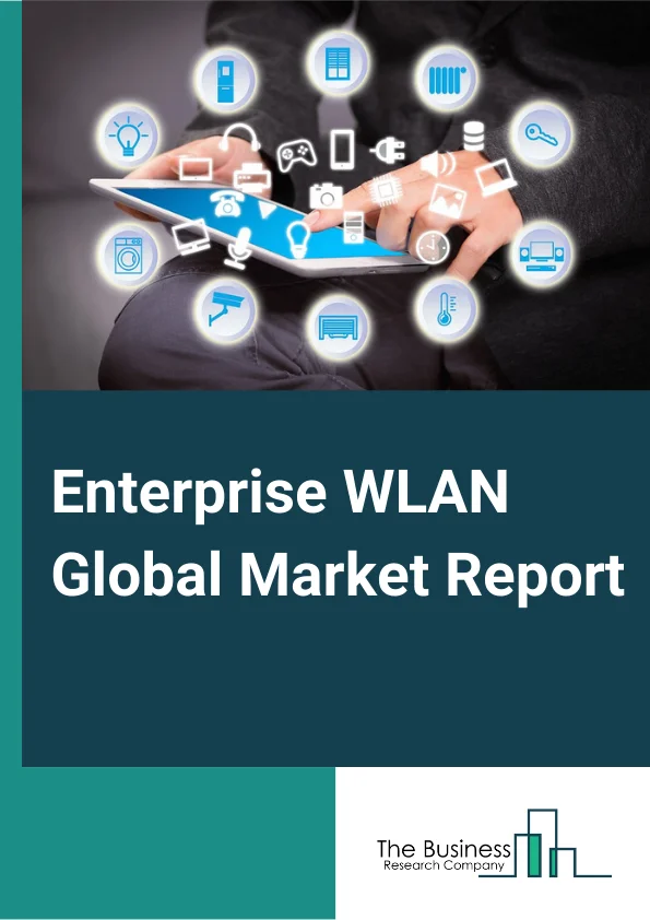 Enterprise WLAN Global Market Report 2023 – By Component (Hardware, Software, Service), By Organization Size (Small and Medium Enterprises, Large Enterprise), By Application (BFSI, IT and Telecom, Healthcare, Retail, Government, Other Applications) – Market Size, Trends, And Global Forecast 2023-2032