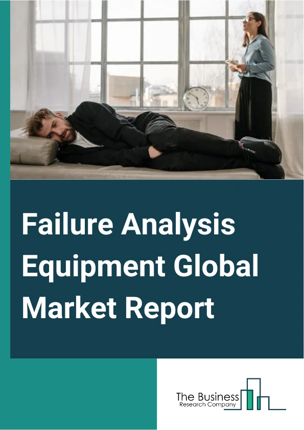 Failure Analysis Equipment