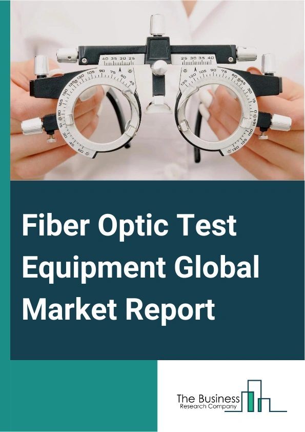 Fiber Optic Test Equipment