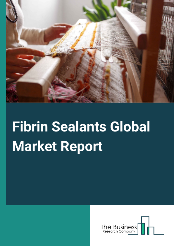 Fibrin Sealants