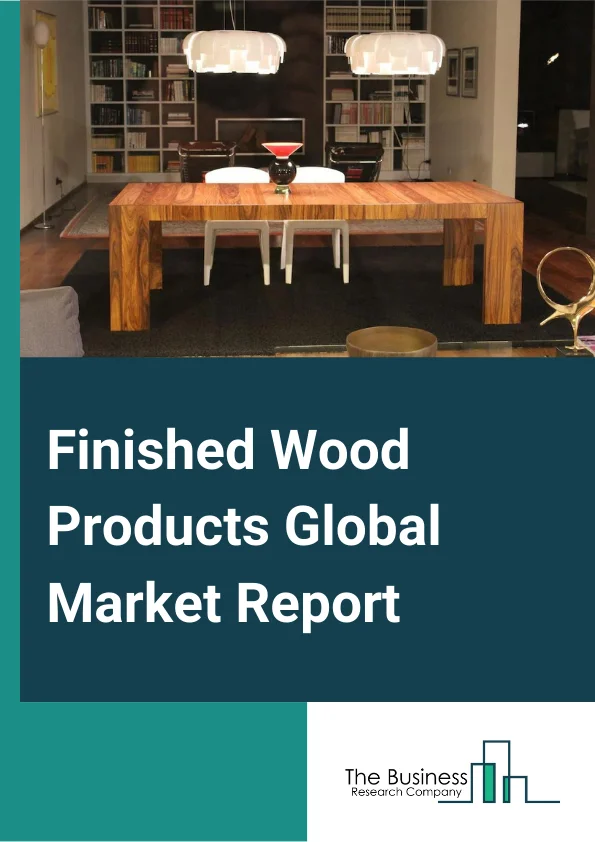 Finished Wood Products Global Market Report 2024 – By Type (Millwork, Prefabricated Home, Wood Pallets & Skids, Other Finished Wood Products), By Distribution Channel (Offline, Online), By Application (Household, Commercial) – Market Size, Trends, And Global Forecast 2024-2033