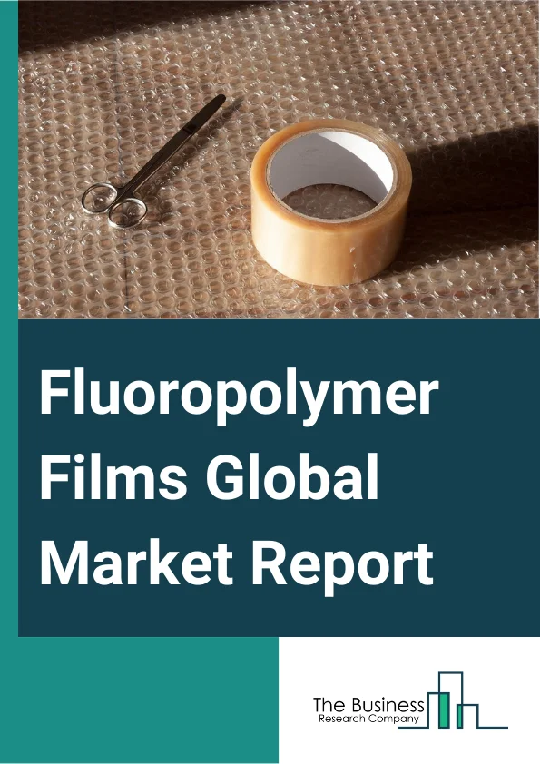 Fluoropolymer Films