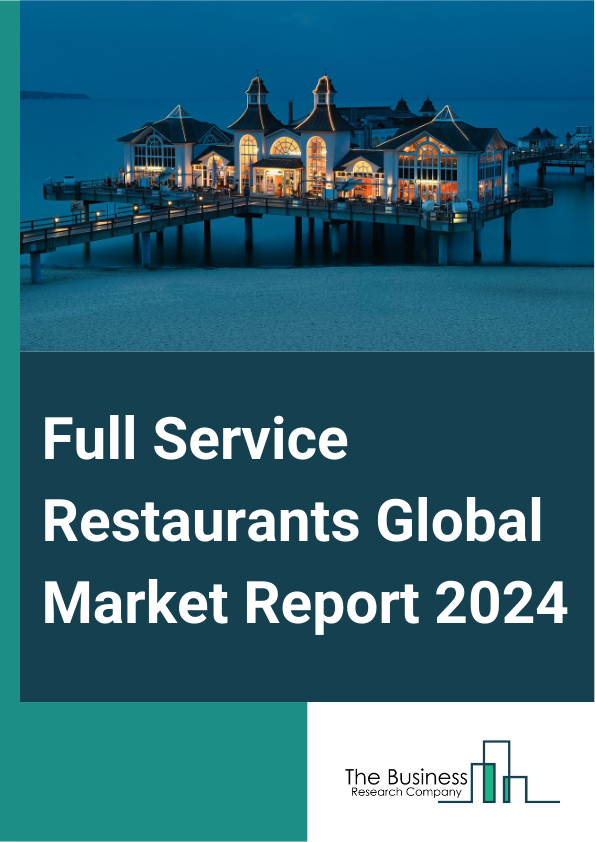 Full Service Restaurants