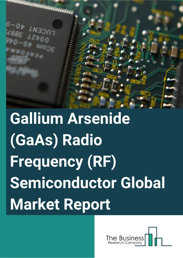 Gallium Arsenide GaAs Radio Frequency RF Semiconductor