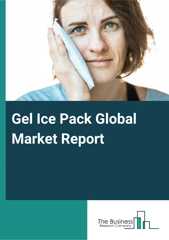 Gel Ice Pack Global Market Report 2024 – By Type (Reusable, Disposable), By Material (High-Density Polyethylene (HDPE), Nylon, Polyethylene Terephthalate (PET), Polyvinyl Chloride (PVC)), By Application (Pharmaceuticals, Medical And Healthcare, Consumer Goods, Food Industry, Chemicals, Electronics, Logistics And Transport, Other Applications), By Distribution Channel (Online, Offline) – Market Size, Trends, And Global Forecast 2024-2033