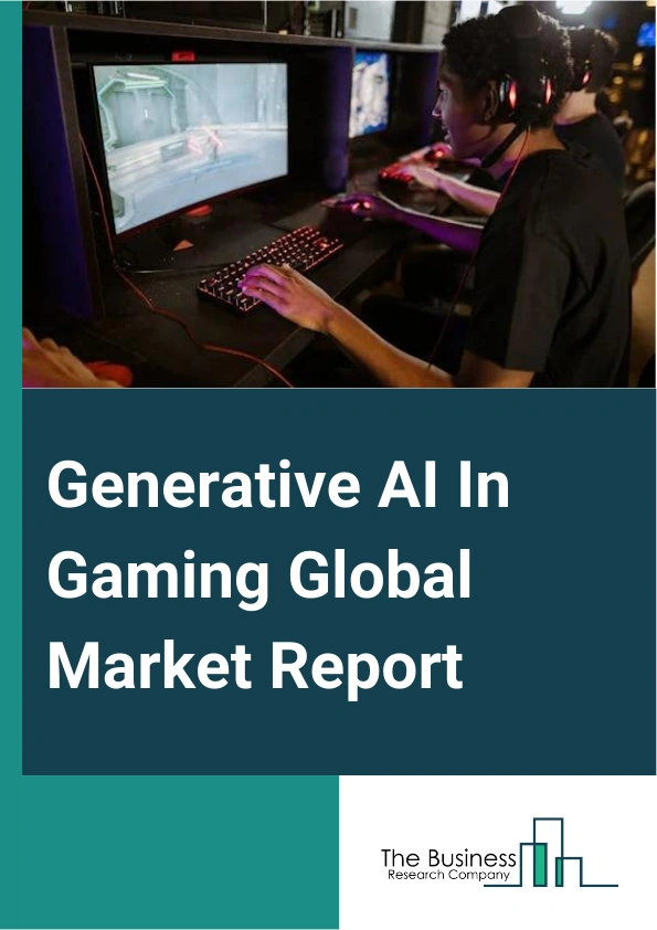 Generative AI In Gaming Global Market Report 2024 – By Technique (Deterministic, Nondeterministic), By Function (Image Enhancement, Level Generation, Scenarios And Stories, Balancing In-Game Complexity, Non-Player Characters), By End-Users (Game Studios, Developers, Designers, Artists, Other End-Users) – Market Size, Trends, And Global Forecast 2024-2033