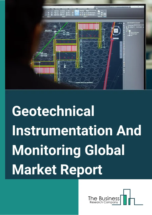 Geotechnical Instrumentation And Monitoring Global Market Report 2023 – By Component (Hardware, Software, Services), By Technology (Wired Networking, Wireless Networking), By Structure (Tunnels and Bridges, Buildings and Utilities, Dams, Other Structures), By End User (Energy and Power, Buildings and Infrastructure, Mining, Agriculture, Oil and gas, Others End Users) – Market Size, Trends, And Global Forecast 2023-2032