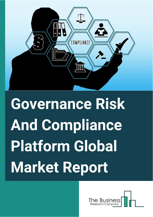 Governance Risk And Compliance Platform