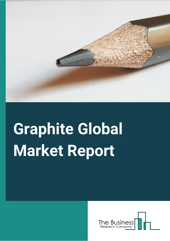 Graphite Global Market Report 2024 – By Type (Flake Graphite, Non-Flake Graphite), By Application (Refractories, Batteries, Lubricants/Crucibles, Foundry, Pencils, Other Applications), By Flake Size (Jumbo, Large, Medium, Small, Fine), By Product (Natural Graphite, Synthetic Graphite) – Market Size, Trends, And Global Forecast 2024-2033