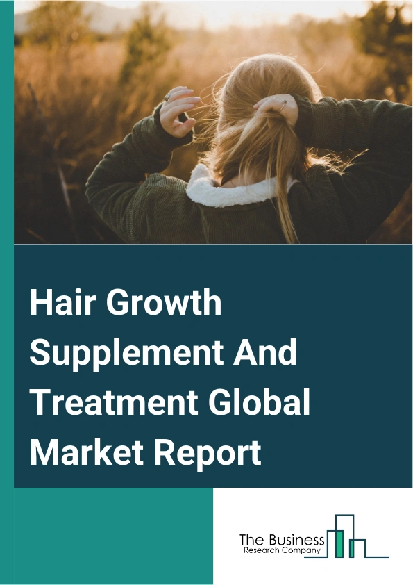 Hair Growth Supplement And Treatment