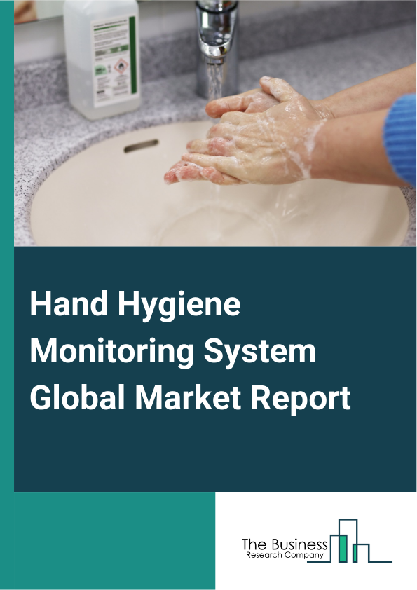 Hand Hygiene Monitoring System