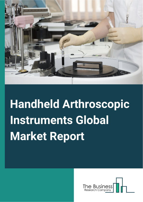 Handheld Arthroscopic Instruments