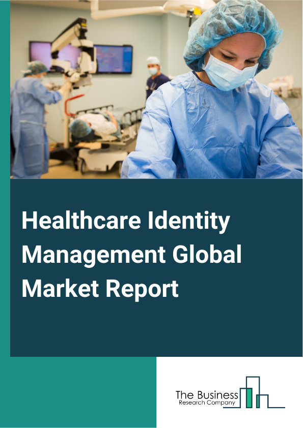 Healthcare Identity Management