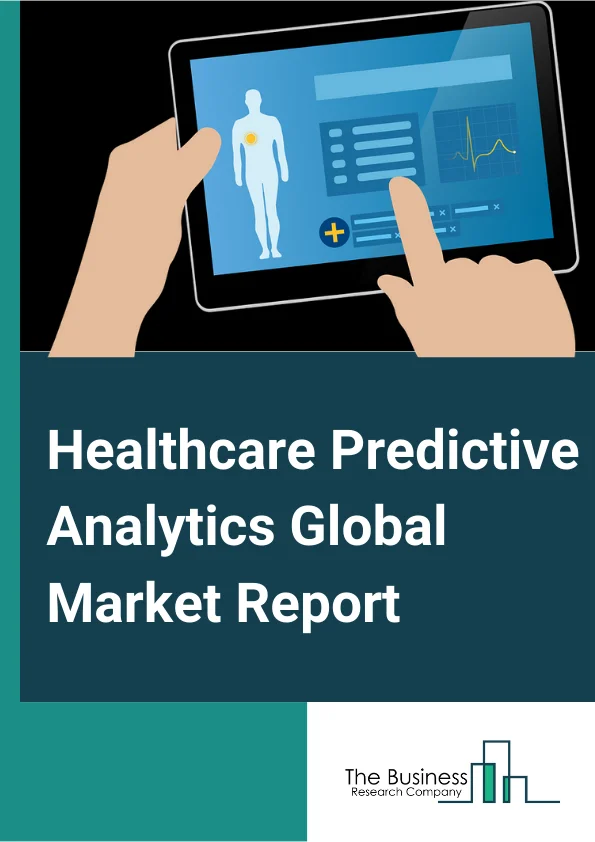 Healthcare Predictive Analytics Global Market Report 2024 – By Component (Services, Software, Hardware), By Delivery Model (Stand Alone, Integrated), By Application (Operations Management, Financial, Population Health Management, Clinical), By End Use (Healthcare Payers , Healthcare Providers) – Market Size, Trends, And Global Forecast 2024-2033