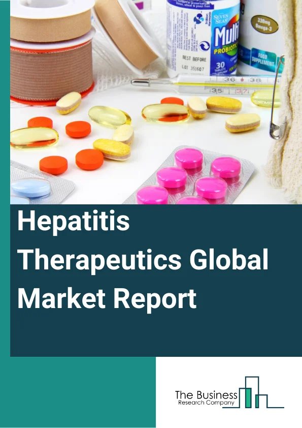Hepatitis Therapeutics Global Market Report 2024 – By Disease Type (Hepatitis A, Hepatitis B, Hepatitis C, Other Disease Types), By Drug Class (Oral Antivirals, Immune Modulators), By Distribution Channel (Hospital Pharmacies, Drug Stores And Retail Pharmacies, Online Providers) – Market Size, Trends, And Global Forecast 2024-2033