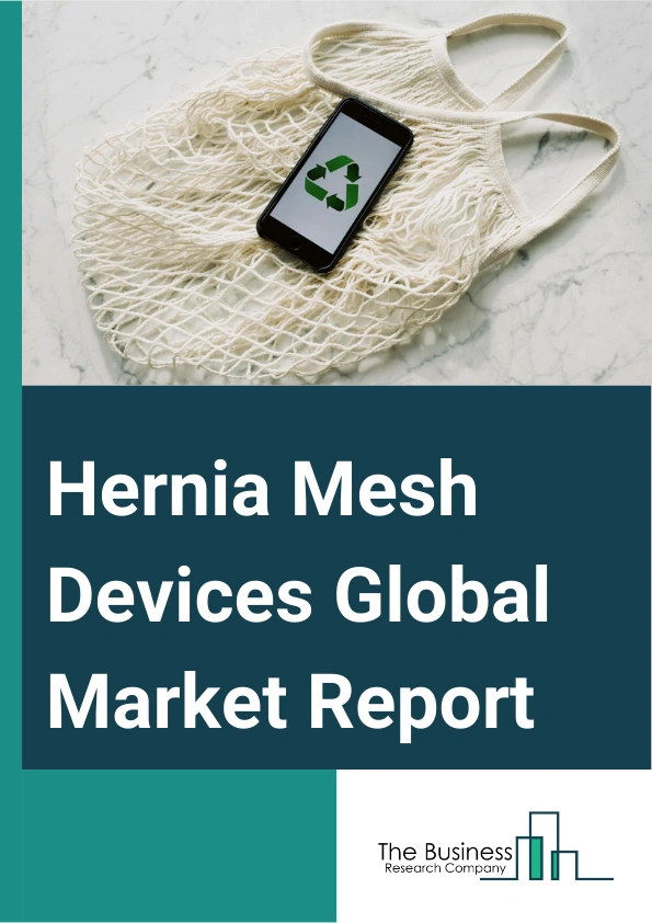 Hernia Mesh Devices