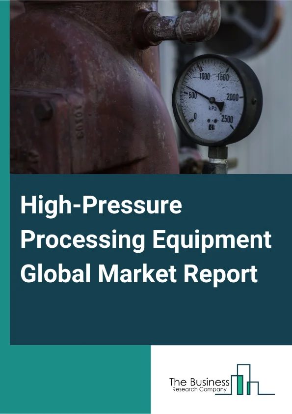 High Pressure Processing Equipment