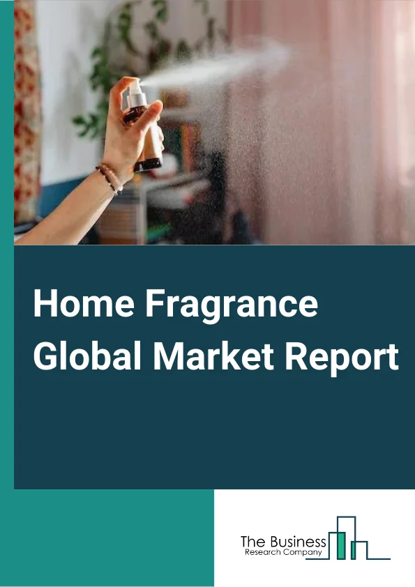 Home Fragrance Global Market Report 2023 – By Product Type (Candles, Room Sprays, Reed Diffuser, Essential Oils, Incense Sticks), By Fragrances (Lemon, Lavender, Jasmine, Rose, Sandalwood, Vanilla, Other Fragrances), By Distribution Channel (Supermarkets And Hypermarkets, Online Stores, Convenience Stores, Other Distribution Channels), By Form (Liquid, Dry, Solid), By End User (Home Care, Healthcare, Hospitality, Museums, Commercial, Other End Users) – Market Size, Trends, And Global Forecast 2023-2032