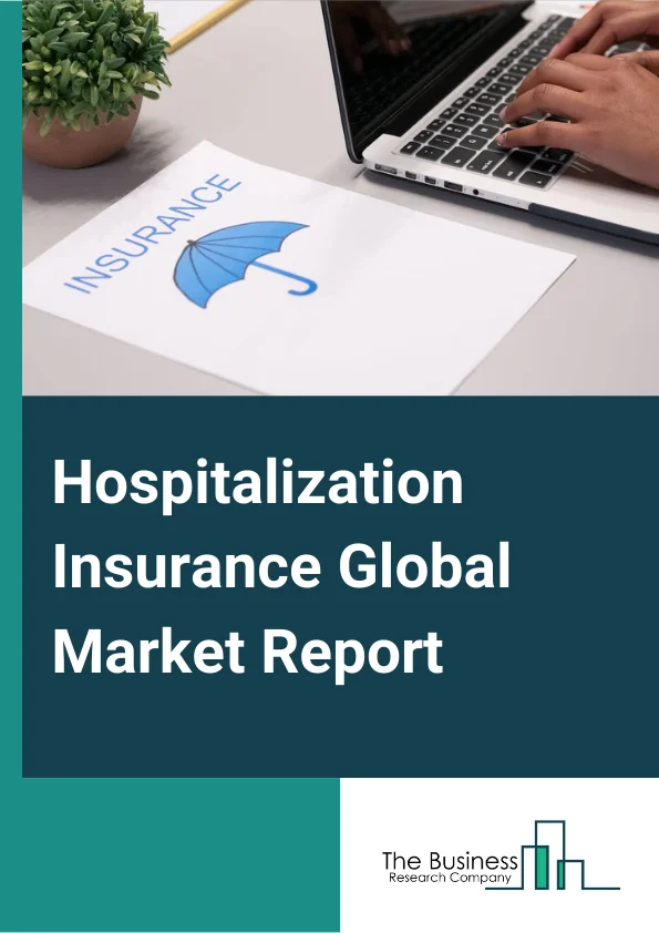Hospitalization Insurance Global Market Report 2023 – By Service Provider (Stationary, Motive), By Network (Preferred Provider Organizations (PPOs), Point Of Service (POS), Health Maintenance Organizations (HMOs), Exclusive Provider Organizations (EPOs), Other Networks), By Demographics (Minors, Adults, Senior Citizens) – Market Size, Trends, And Global Forecast 2023-2032
