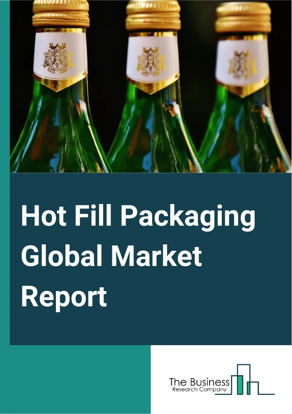 Hot Fill Packaging Global Market Report 2024 – By Product Type (Hot Fill Packaging Containers, Hot Fill Packaging Bottles And Jugs, Hot Fill Packaging Jars), By Material Type (Polyethylene Terephthalate (PET), Glass, Polypropylene, Others Material Types), By Machine Type (Manual, Automatic), By Packaging (Tertiary, Secondary, Primary), By End-User (Sauces And Spreads, Fruit Juices, Vegetable Juices, Jams, Mayonnaise, Flavored Water, Ready To Drink Beverages, Soups, Dairy, Other End-Users) – Market Size, Trends, And Global Forecast 2024-2033