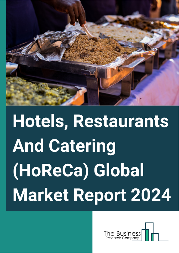 Hotels Restaurants And Catering HoReCa