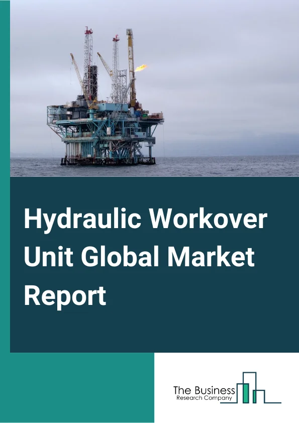 Hydraulic Workover Unit Global Market Report 2024 – By Service (Workover, Snubbing), By Installation (Skid Mounted, Trailer Mounted), By Capacity (0-50 tons, 51-150 tons, Above 150 tons), By Application (Onshore, Offshore) – Market Size, Trends, And Global Forecast 2024-2033