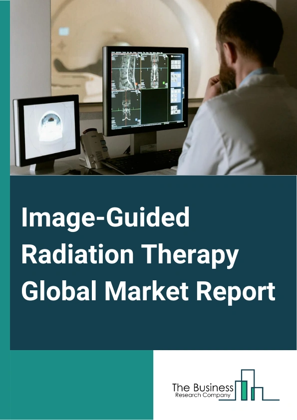 Image-Guided Radiation Therapy Global Market Report 2024 – By Product Type (4D Gating And 4D RT, Linear Accelerator (LINAC), PET And MRI Guided Radiation Therapy, Portal Imaging, CT Scanning), By Procedure (Intensity-Modulation Radiation Therapy, 3D Conformal Radiation Therapy, Stereotactic Therapy, Proton Beam Therapy, Particle Therapy), By Application (Lung Cancer, Prostate Cancer, Head And Neck Cancer, Gynecological Cancer, Gastrointestinal Cancer, Other Applications), By End User (Hospitals, Independent Radiotherapy Centers) – Market Size, Trends, And Global Forecast 2024-2033