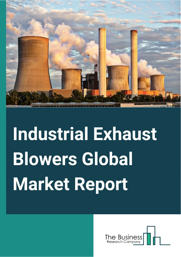 Industrial Exhaust Blowers
