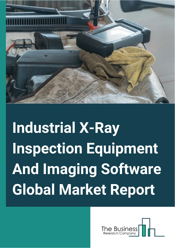 Industrial X Ray Inspection Equipment And Imaging Software