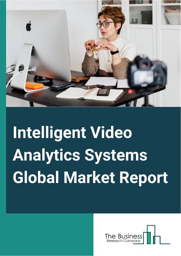 Intelligent Video Analytics Systems